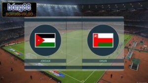 Soi Kèo Oman vs Jordan, 23h00 Ngày 5/6 Từ Bong88  
