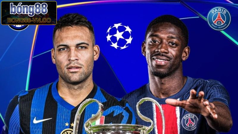 Soi Kèo PSG Vs Inter Milan 02h00 Ngày 1/6 Từ Bong88