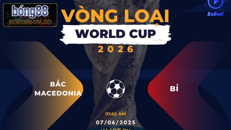Macedonia Vs Bỉ - Soi Kèo Trận Đấu Vào 01h45 Ngày 7/6 